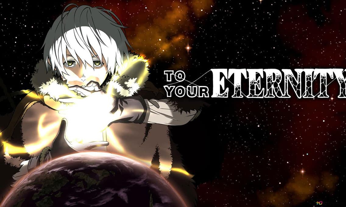 Fumetsu no Anata e (To Your Eternity)